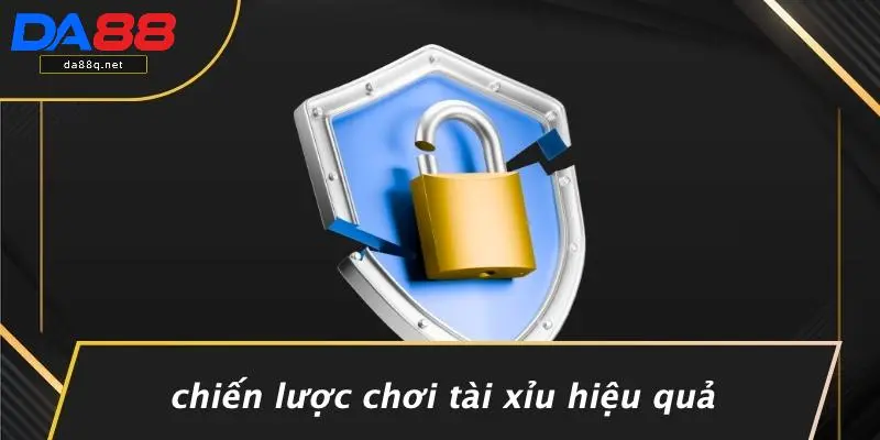 Chiến Lược Chơi Tài Xỉu Hiệu Quả