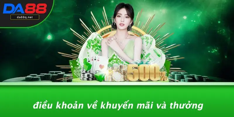 Điều Khoản Về Khuyến Mãi Và Thưởng