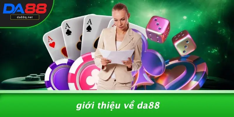 Giới Thiệu Về DA88